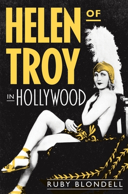 Coperta cărții 'Helen of Troy in Hollywood - Ruby Blondell'