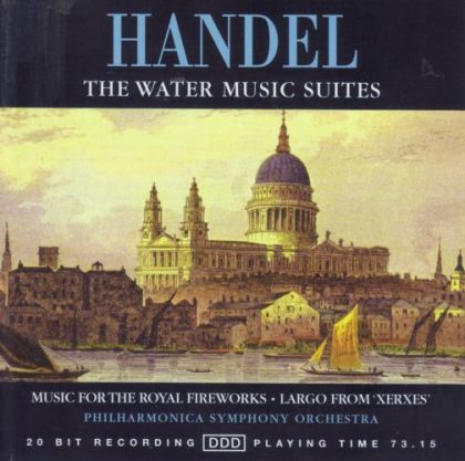 CD Handel - The water music suites, Music for the royal fireworks, Largo from Xerxes