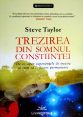 Trezirea din somnul constiintei - Steve Taylor