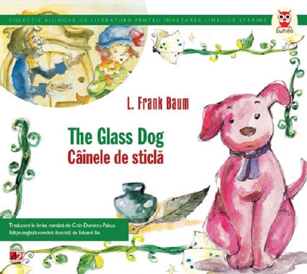 Cainele de sticla / The Glass Dog - L. Frank Baum