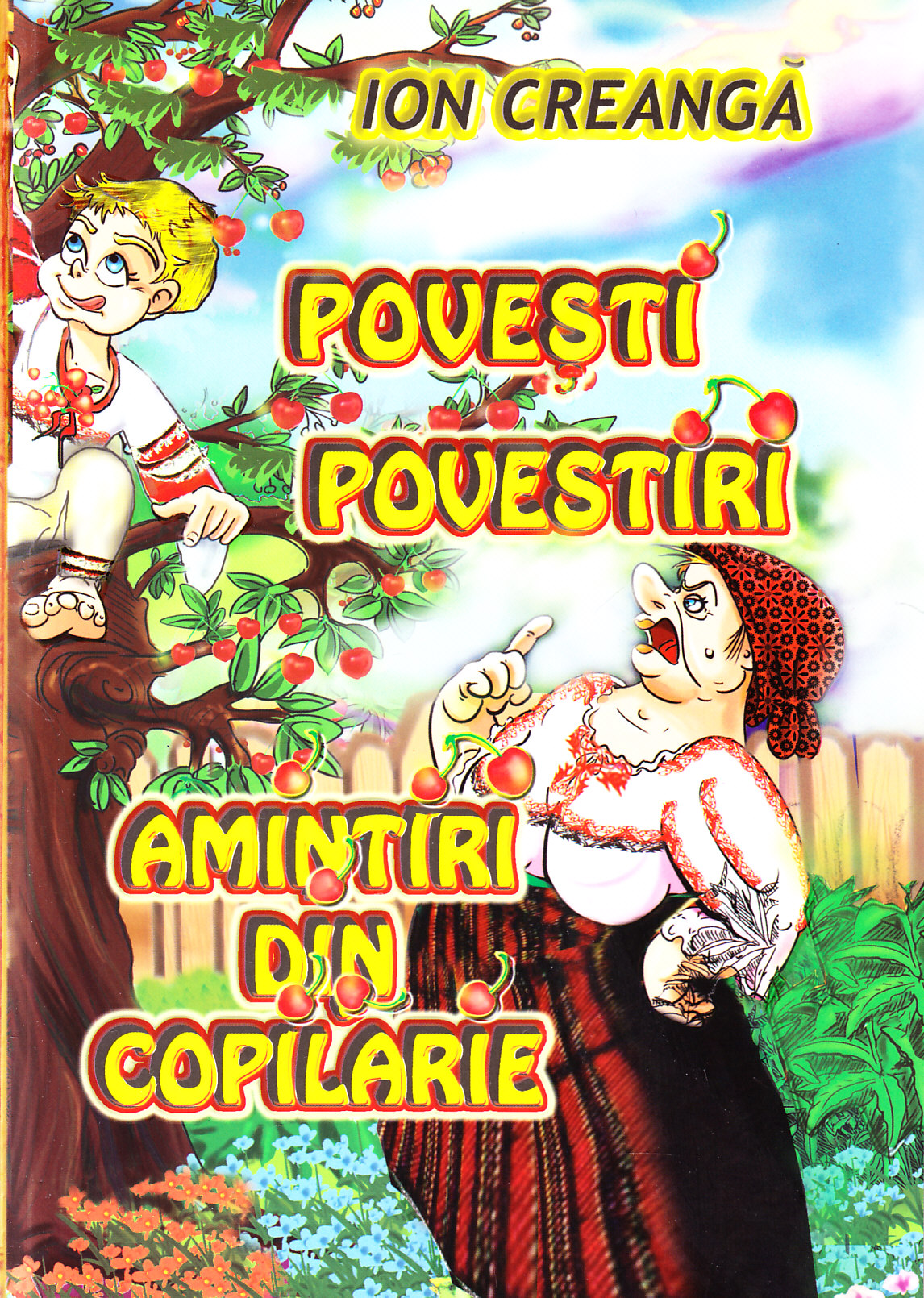 Coperta cărții 'Povesti. Povestiri. Amintiri din Copilarie - Ion Creanga'