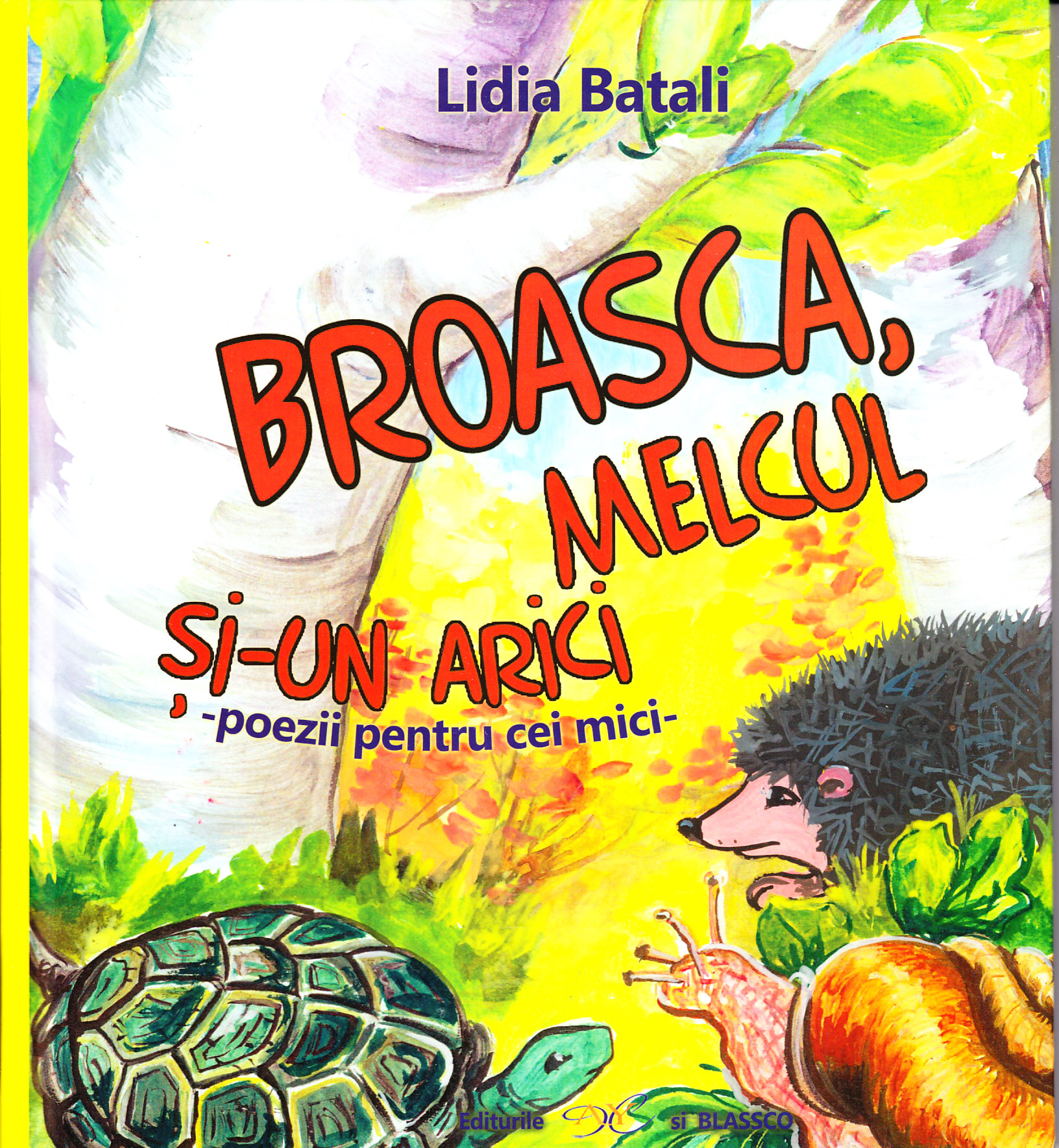 Broasca, melcul si-un arici - Lidia Batali