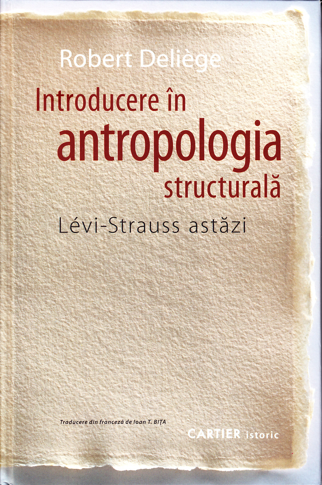 Introducere in antropologia structurala - Robert Deliege