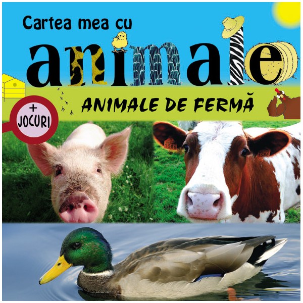 Animale de ferma - Cartea mea cu animale + jocuri
