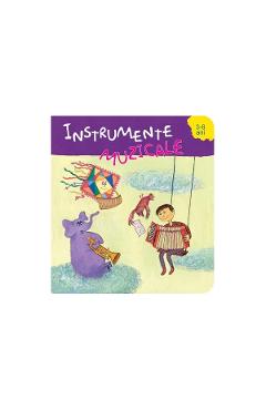 Coperta cărții '3-6 Ani - Instrumente muzicale'