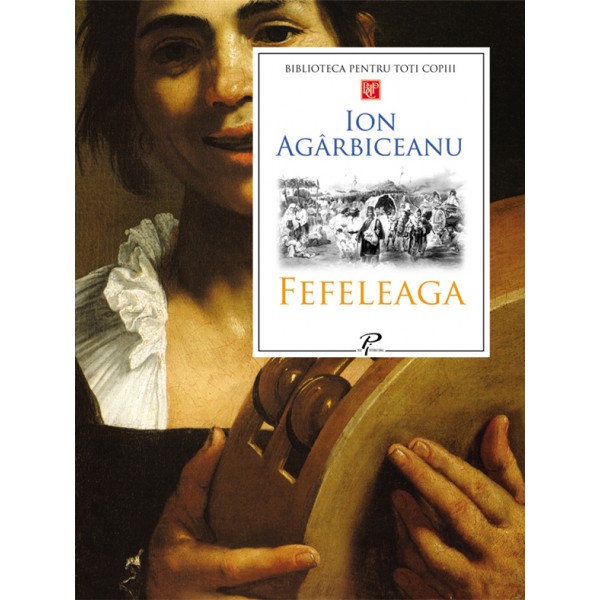 Fefeleaga - Ion Agarbiceanu