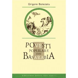Povesti populare din Basarabia - Grigore Botezatu