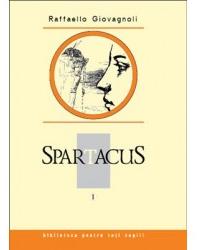 Spartacus vol. I - Raffaello Giovagnoli