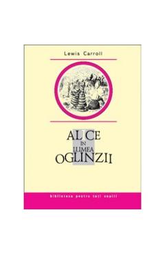 Poza produsului Alice in Lumea Oglinzii - Lewis Carroll