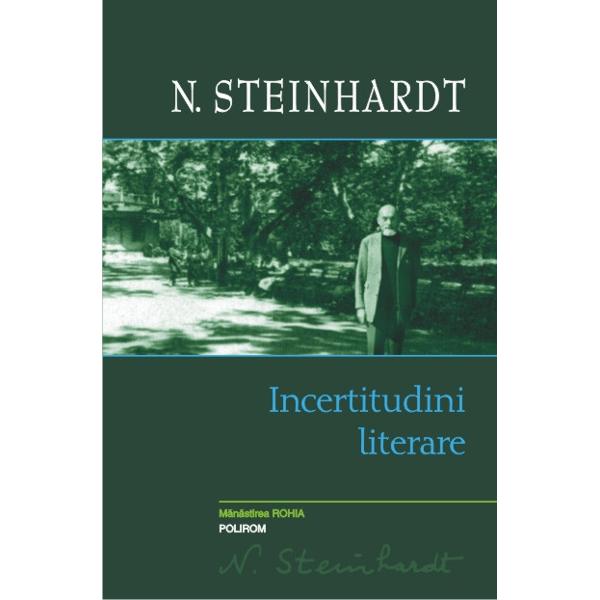 Incertitudini literare - N. Steinhardt