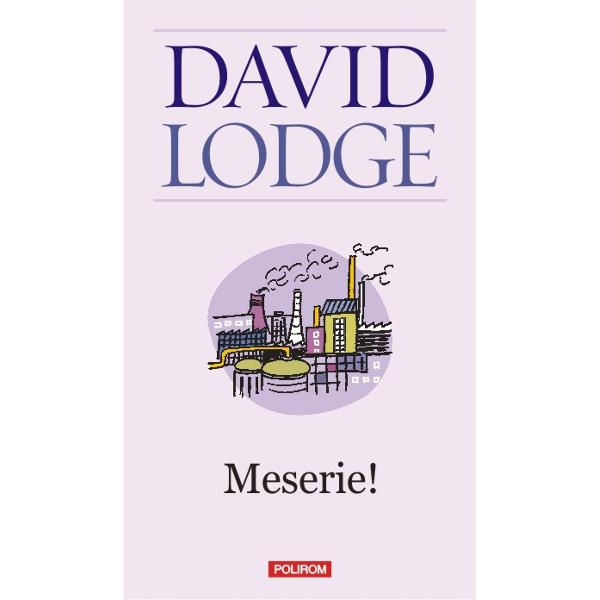 Meserie!  Ed.2012 - David Lodge
