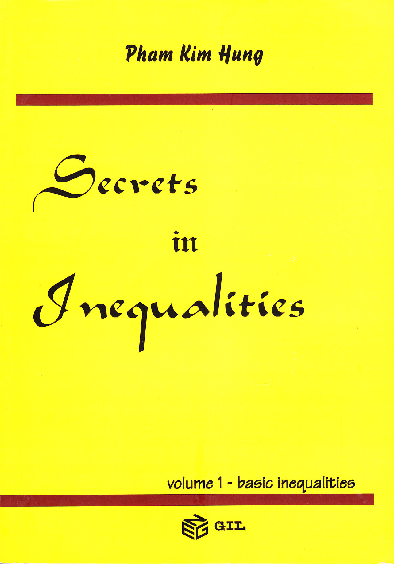 Secrets in inequalities vol.1: Basic inequalities - Pham Kim Hung