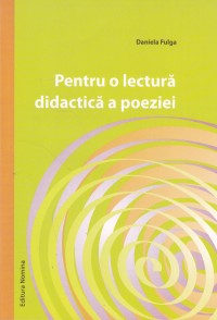 Coperta cărții 'Pentru o lectura didactica a poeziei - Daniela Fulga'