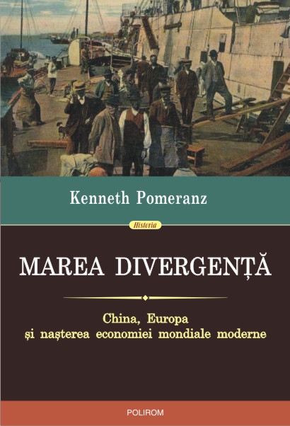 Marea divergenta - Kenneth Pomeranz