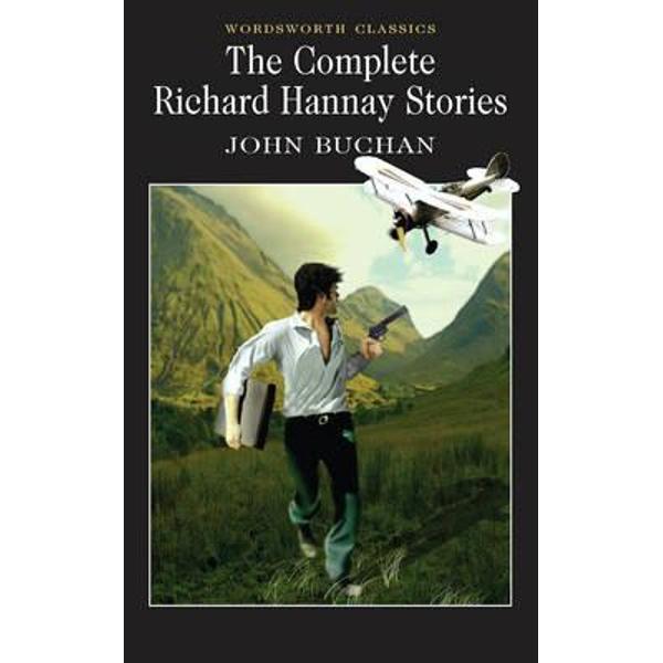 Complete Richard Hannay Stories