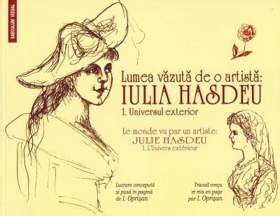 Lumea vazuta de o artista: Iulia Hasdeu Vol.1: Universul exterior