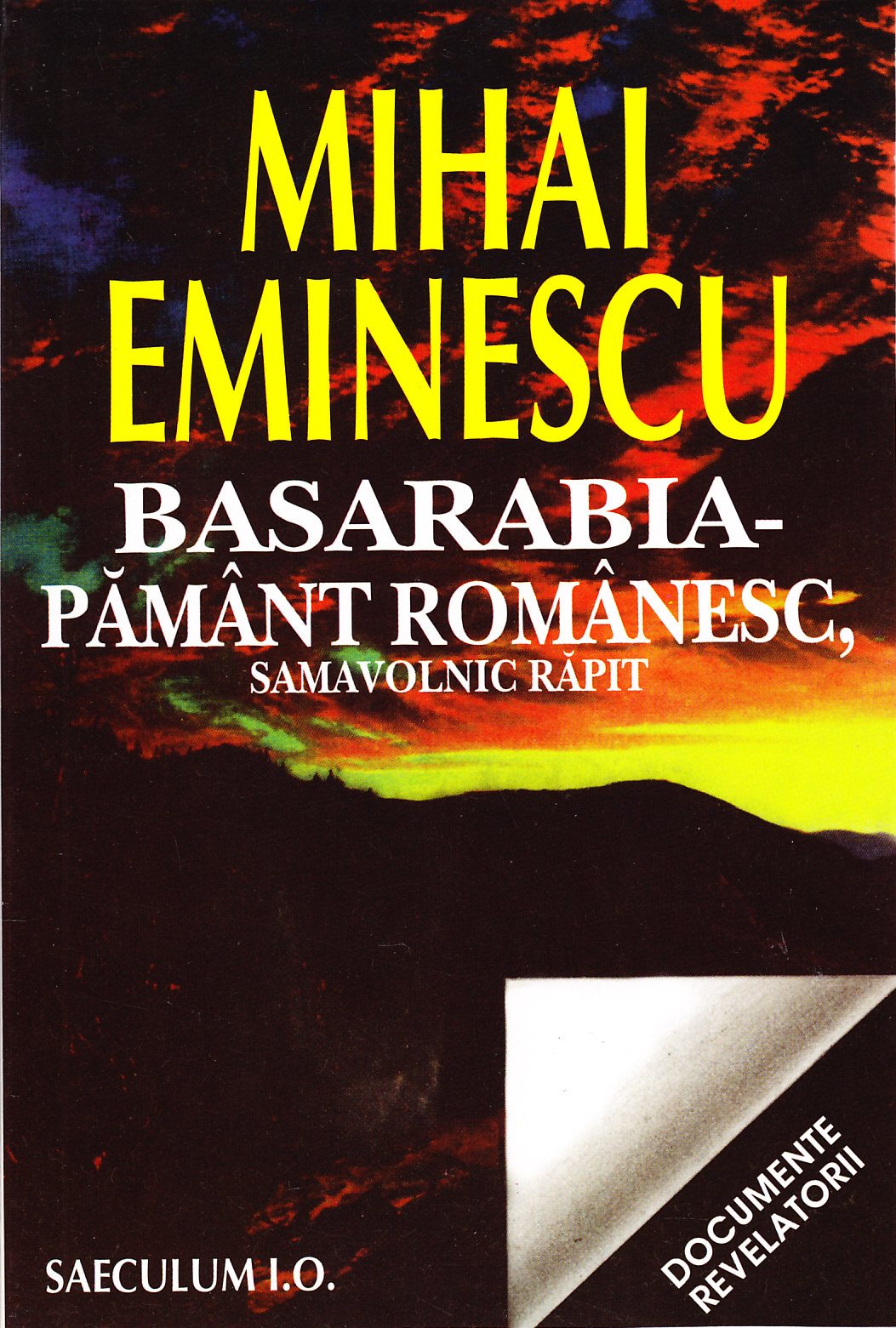Basarabia - Pamant romanesc, samavolnic rapit - Mihai Eminescu
