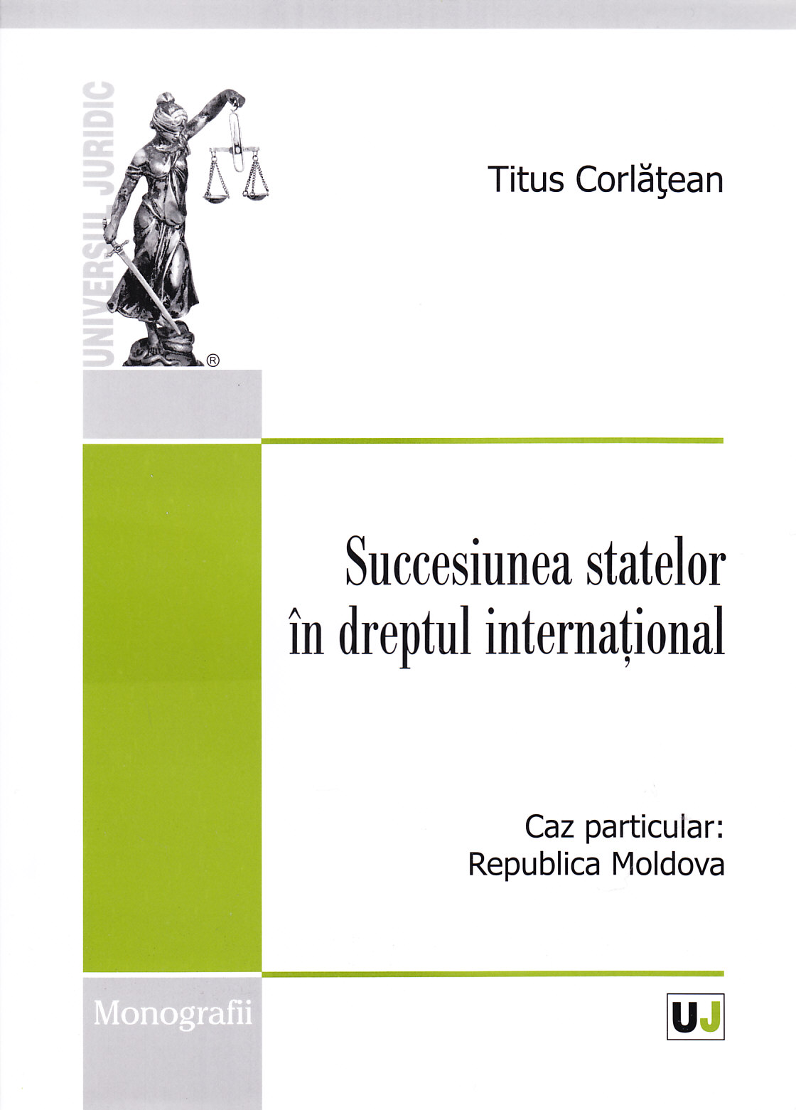Succesiunea statelor in dreptul international - Titus Corlatean