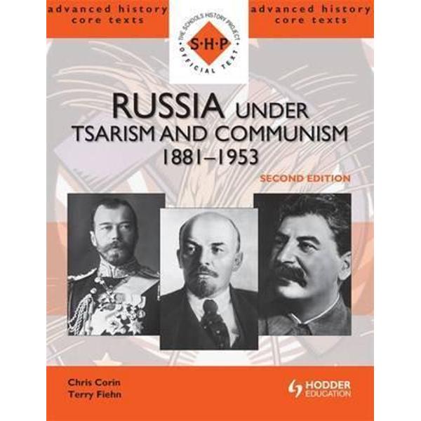 Russia Under Tsarism and Communism 1881-1953