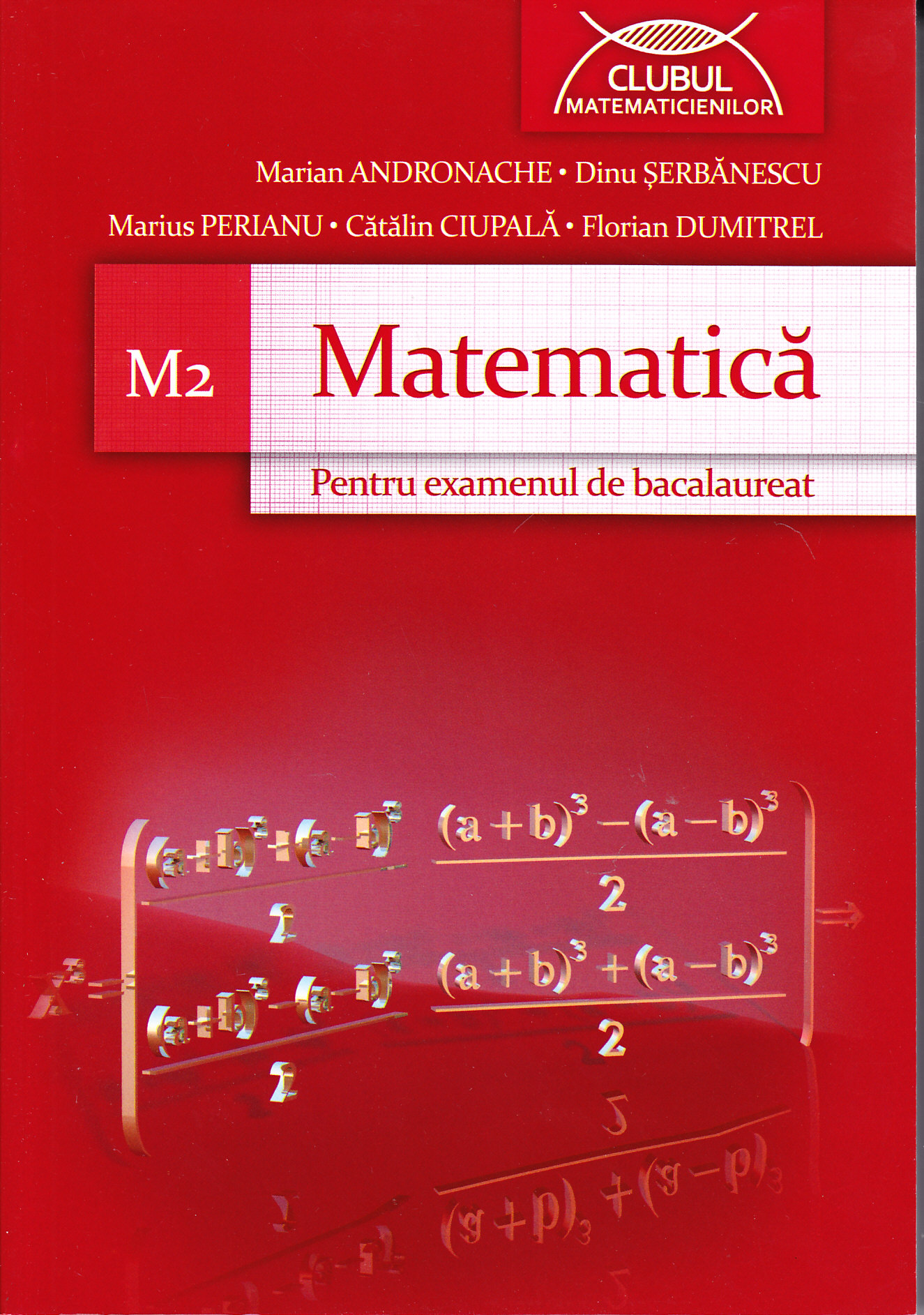 Coperta cărții 'Matematica M2 pentru examenul de Bac - Marian Andronache'