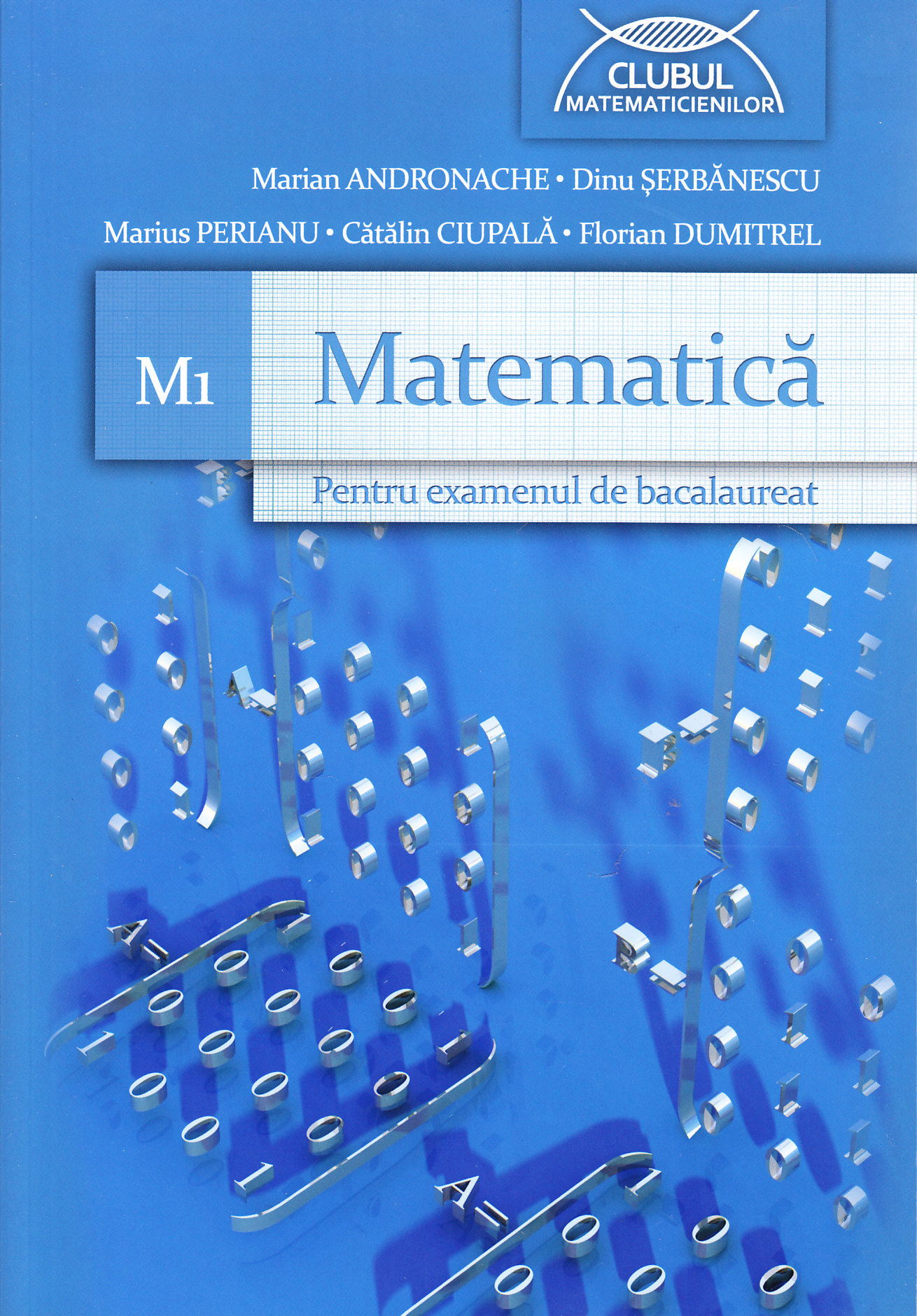 Matematica M1 pentru examenul de Bac - Marian Andronache
