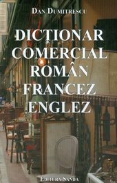 Dictionar comercial roman francez englez - Dan Dumitrescu