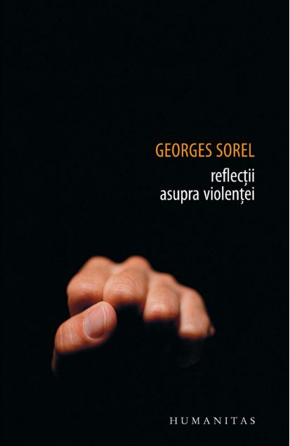 Reflectii asupra violentei - Georges Sorel