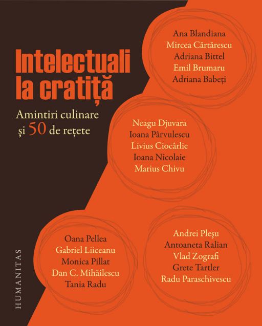 Coperta cărții 'Intelectuali la cratita. Amintiri culinare si 50 de retete'