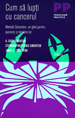 Cum sa lupti cu cancerul - O. Carl Simonton