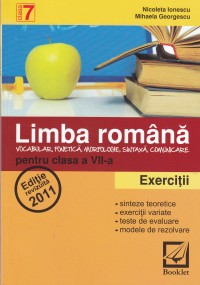 Coperta cărții 'Limba romana cls 7 exercitii 2011 - Nicoleta Ionescu, Mihaela Georgescu'