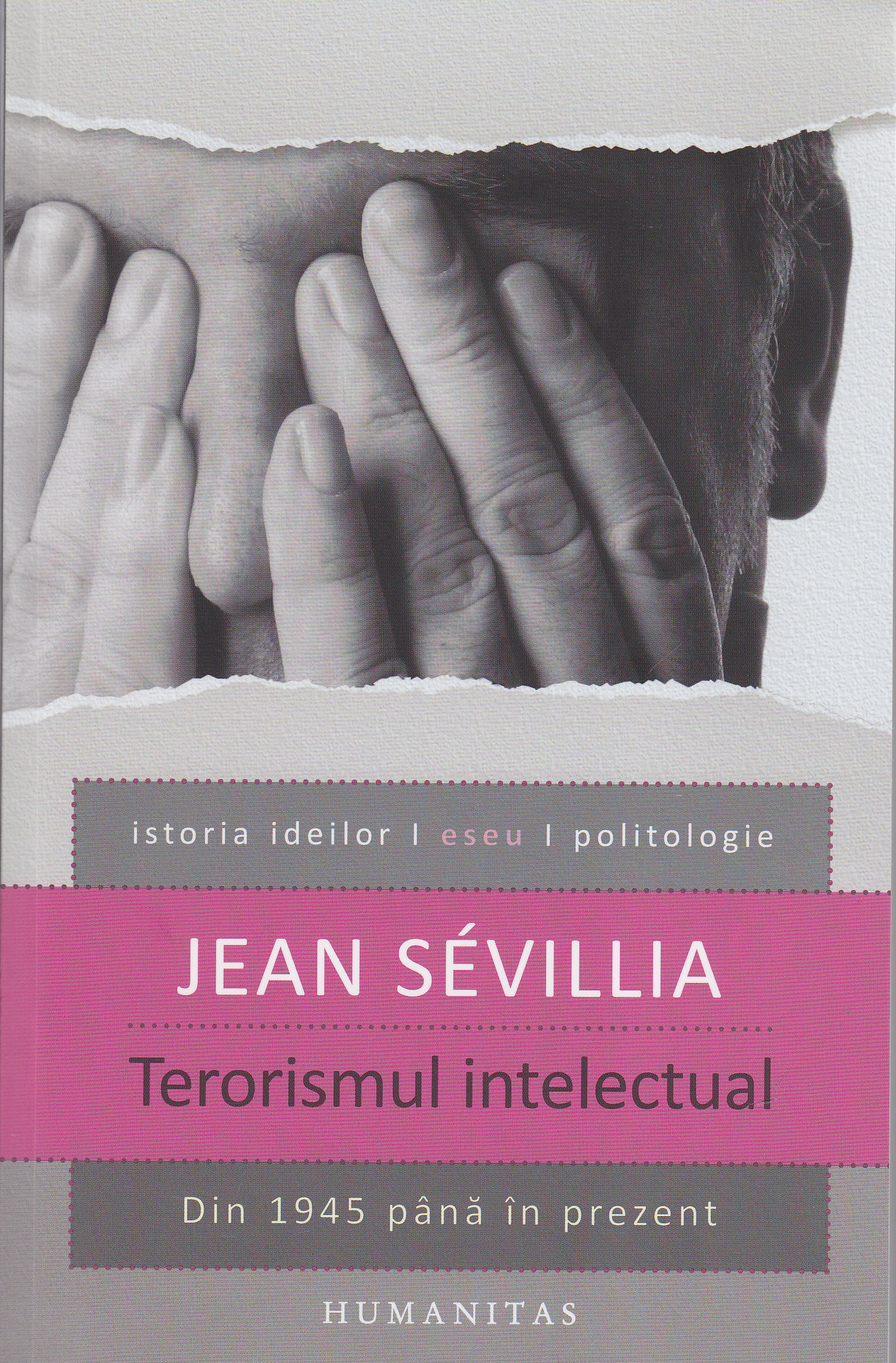 Terorismul intelectual  din 1945 pana in prezent - Jean Sevillia