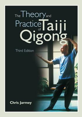 Theory and Practice of Taiji Qigong
