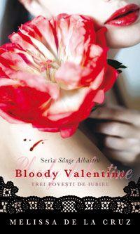 Bloody Valentine (Ed. de buzunar) - Melissa De La Cruz