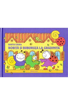 Coperta cărții 'Bobita si Buburuza la gradinita - Bartos Erika'
