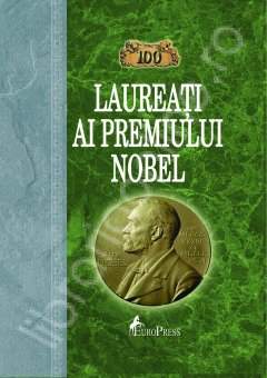 100 laureati ai premiului Nobel