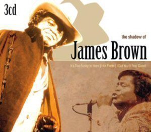 Imaginea produsului '3CD James Brown - The Shadow Of'