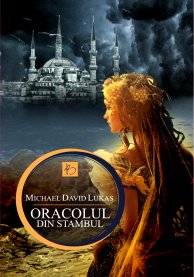 Oracolul din Stambul - Michael David Lukas