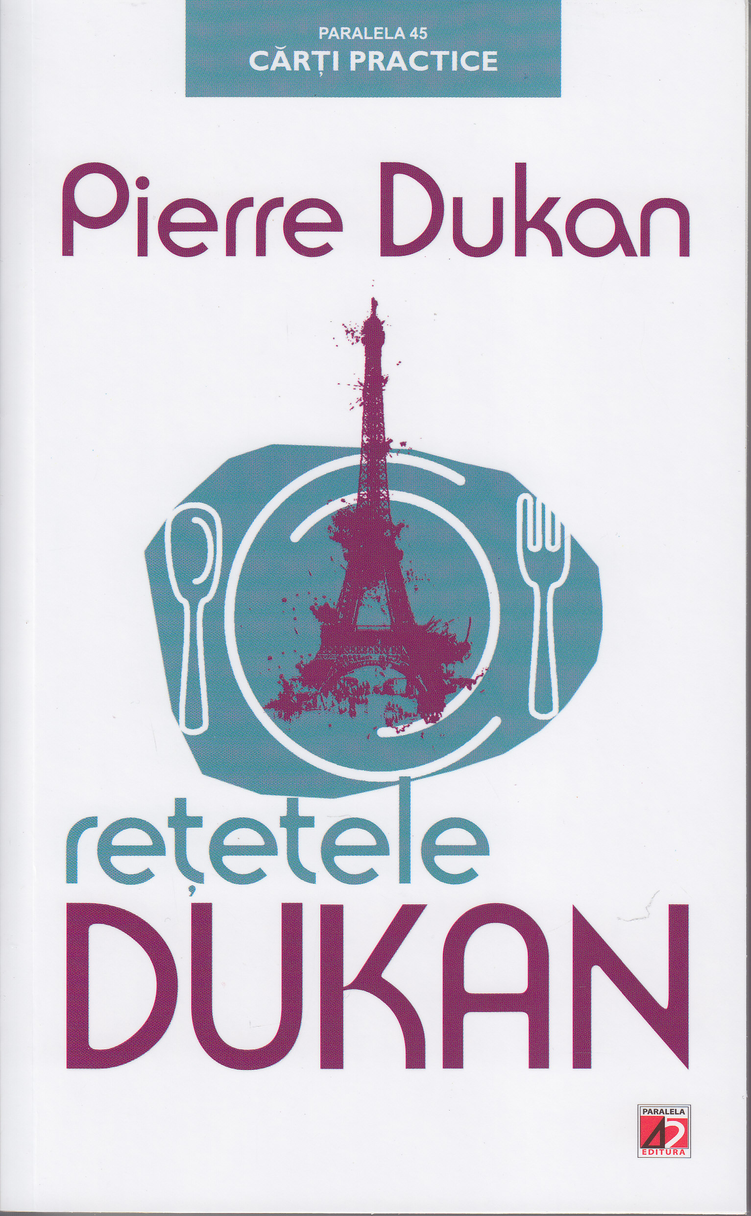 Retetele Dukan ed.2 - Pierre Dukan
