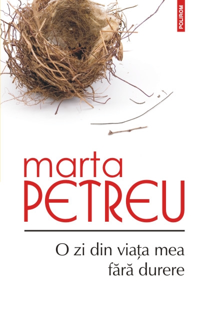 O zi din viata mea fara durere - Marta Petreu