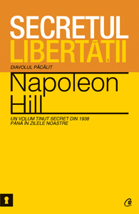 Secretul libertatii - Napoleon Hill
