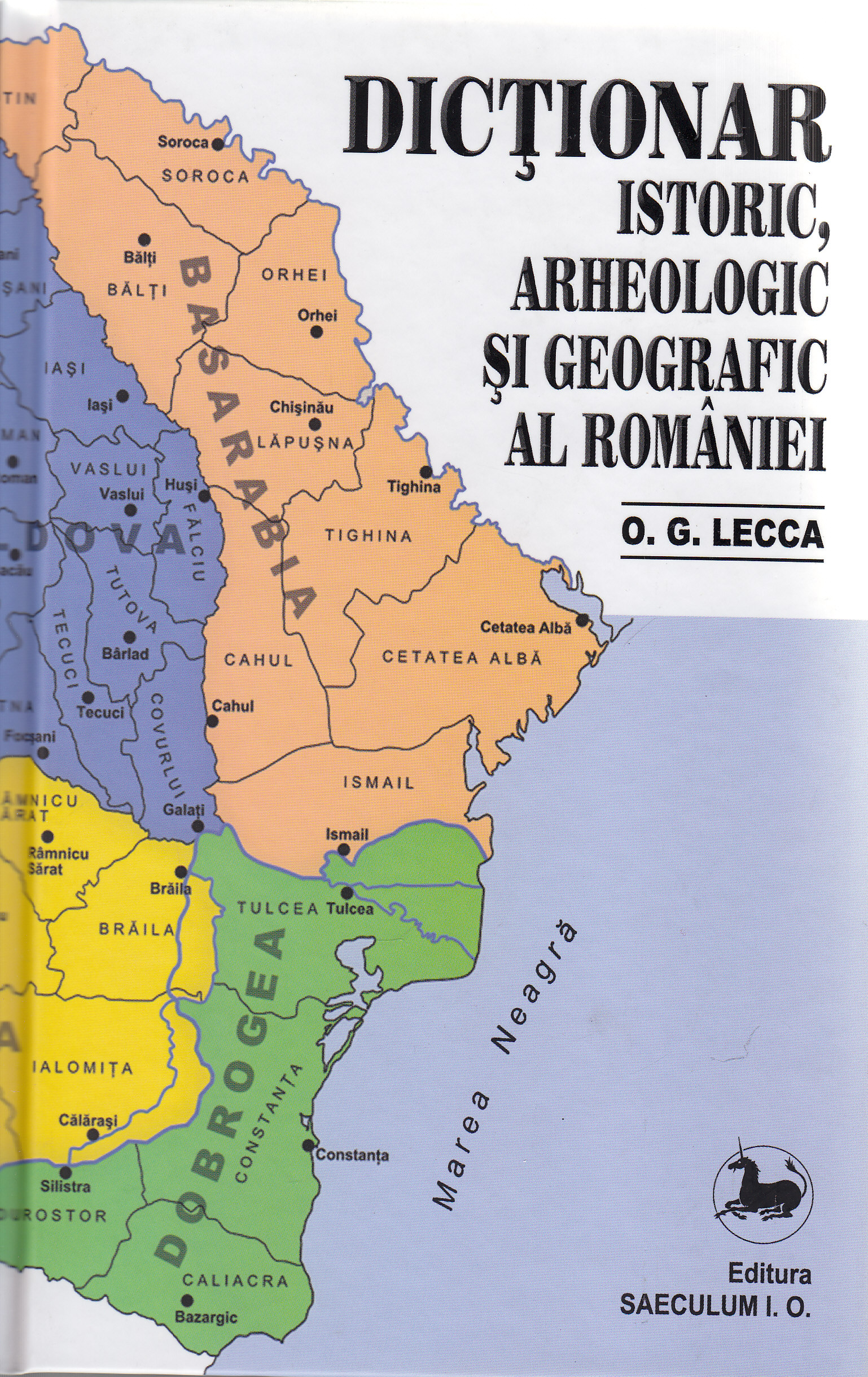 Dictionar Istoric, Arheologic si Geografic al Romaniei - O.G. Lecca
