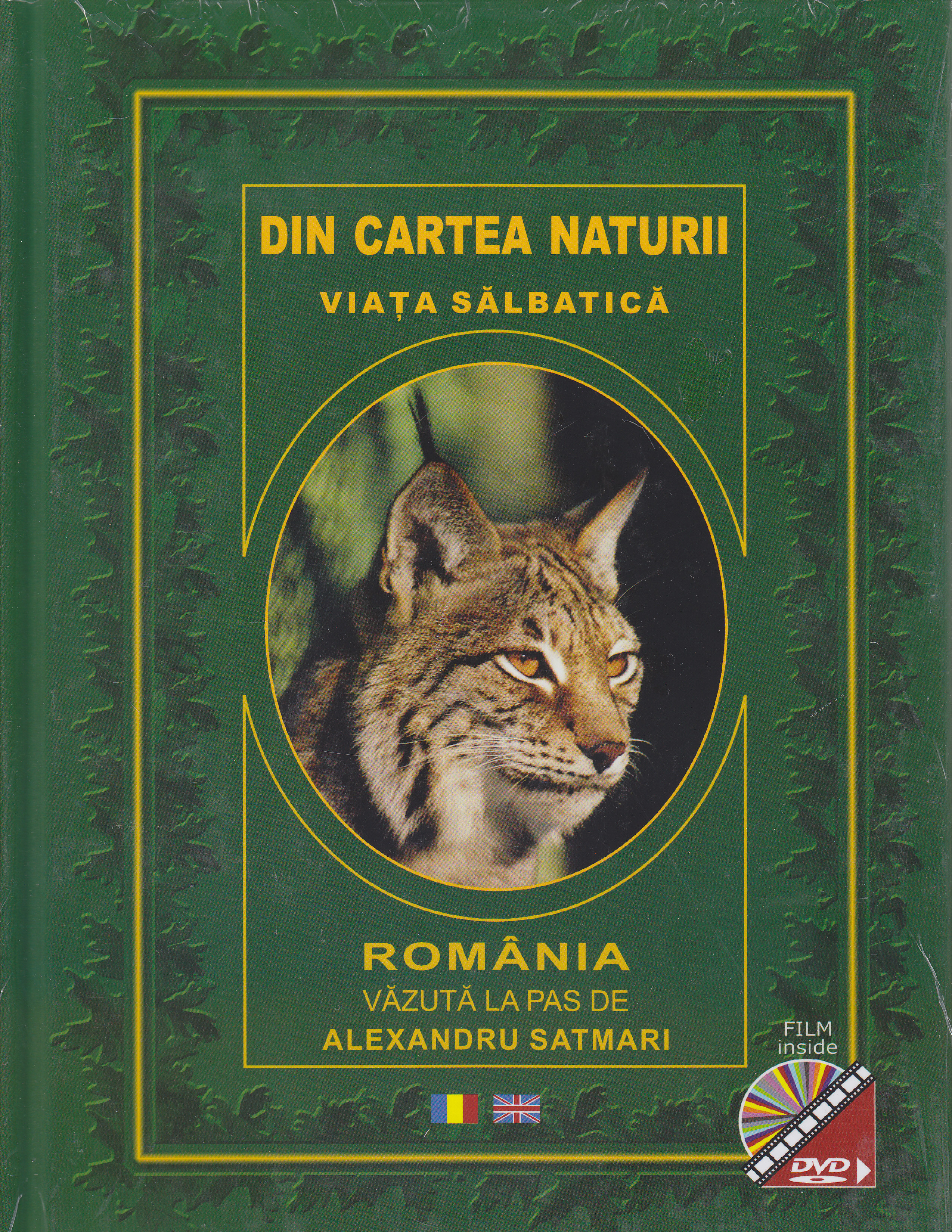 Din cartea naturii. Viata salbatica. Romania vazuta la pas de Alexandru Satmari + Dvd