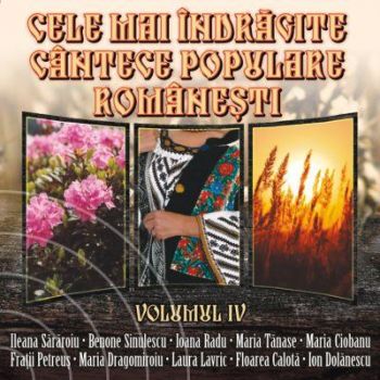 Imaginea produsului 'CD Cele Mai Indragite Cantece Populare Romanesti Vol.4'