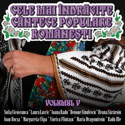 Imaginea produsului 'CD Cele Mai Indragite Cantece Populare Romanesti Vol.5'