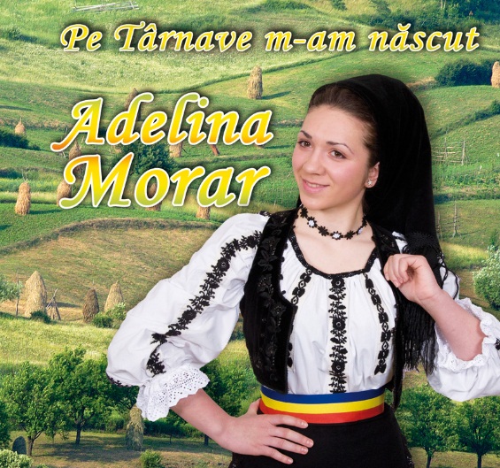 CD Adelina Morar - Pe Tarnave m-am nascut