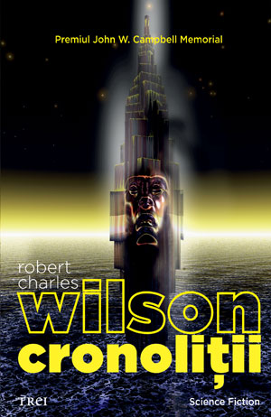 Cronolitii - Robert Charles Wilson