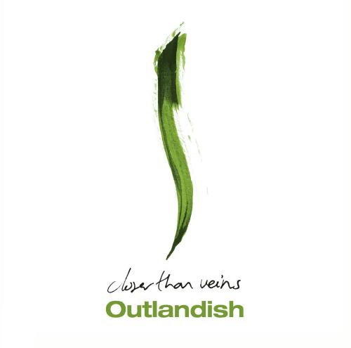 CD Outlandish - Closer Than Veins