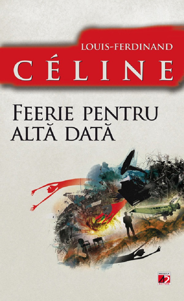 Feerie pentru alta data - Louis-Ferdinand Celine
