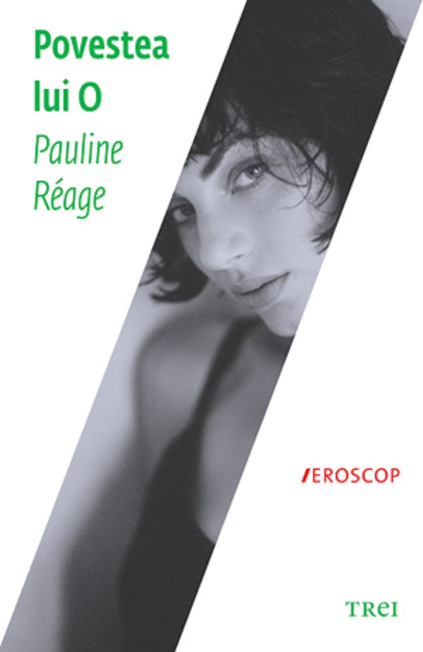 Povestea lui O ed.2012 - Pauline Reage