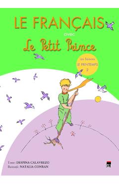 Coperta cărții 'Le Français avec le Petit Prince Le printemps 2 - Despina Calavrezo'